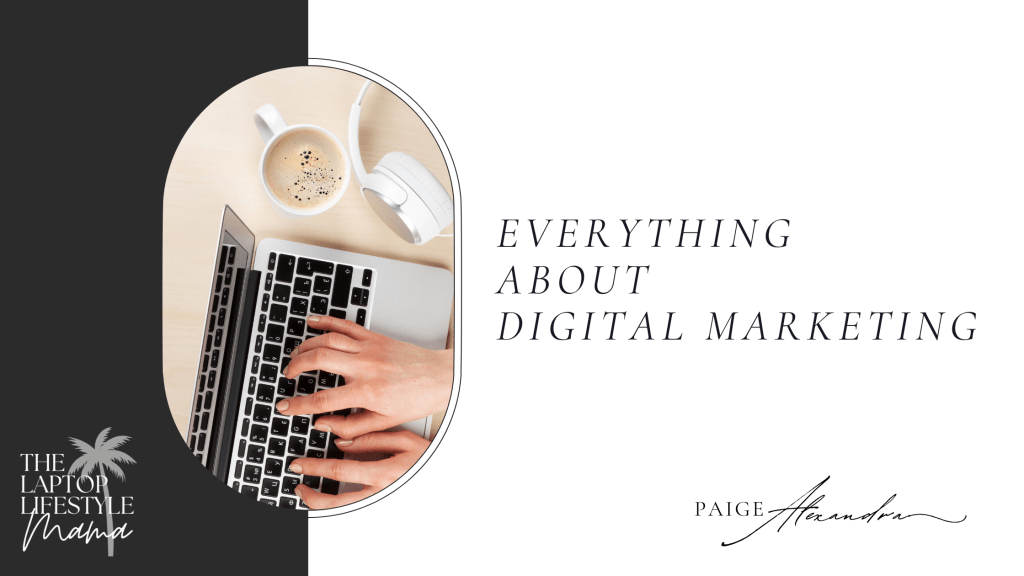 Everything about Digital&nbsp;Marketing