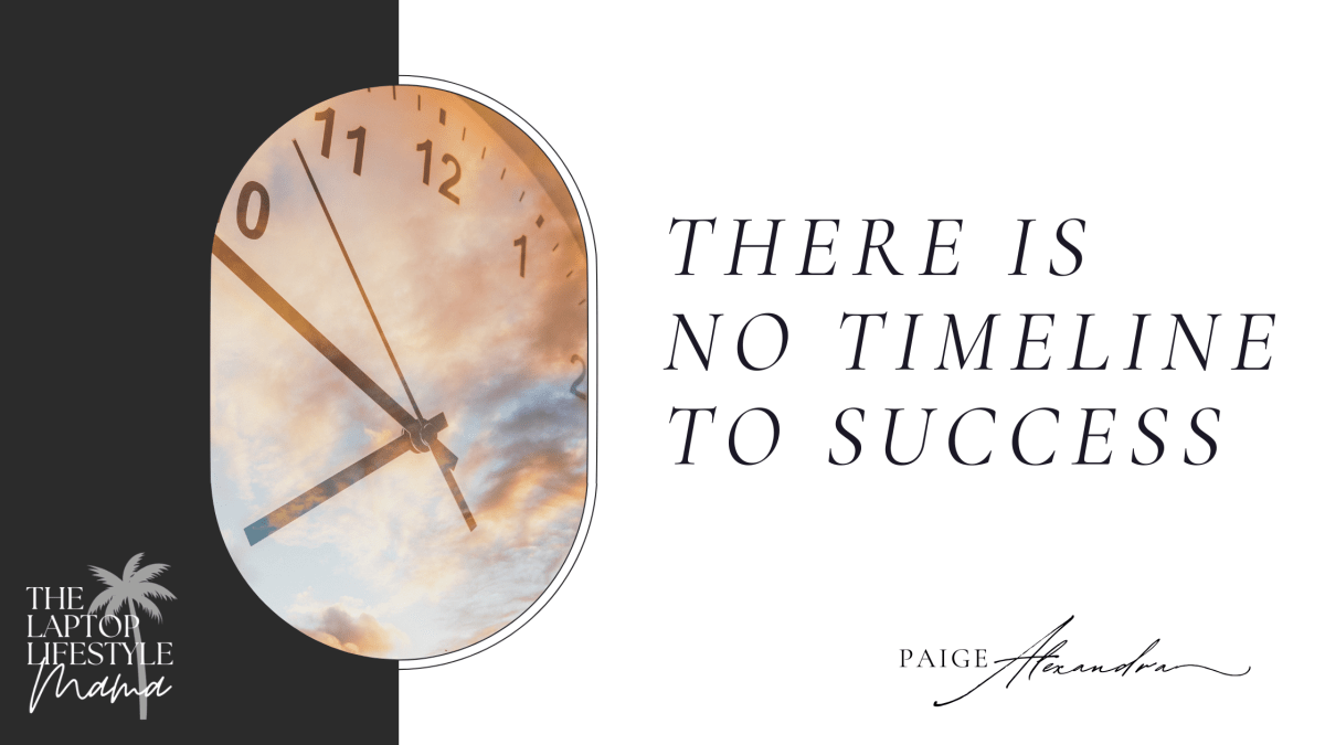 There is No Timeline to&nbsp;Success